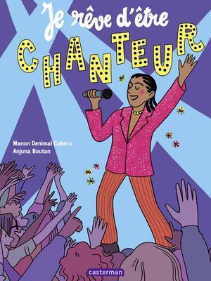 cover image of Je rêve dêtre chanteur